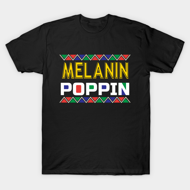 Melanin poppin shirt clearance
